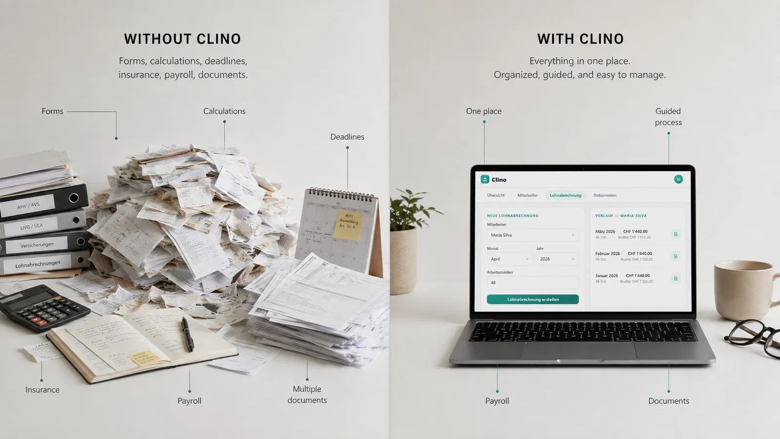 Ohne Clino: Papierstapel, Rechner, Fristen und Ordner. Mit Clino: alles an einem Ort auf dem Laptop, geführt und aufgeräumt